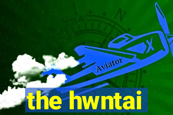 the hwntai